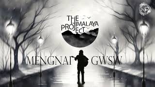 MENGNAI GWSW| THE HIMALAYA PROJECT | @Nwjwr Production | OFFICIAL AUDIO screenshot 3