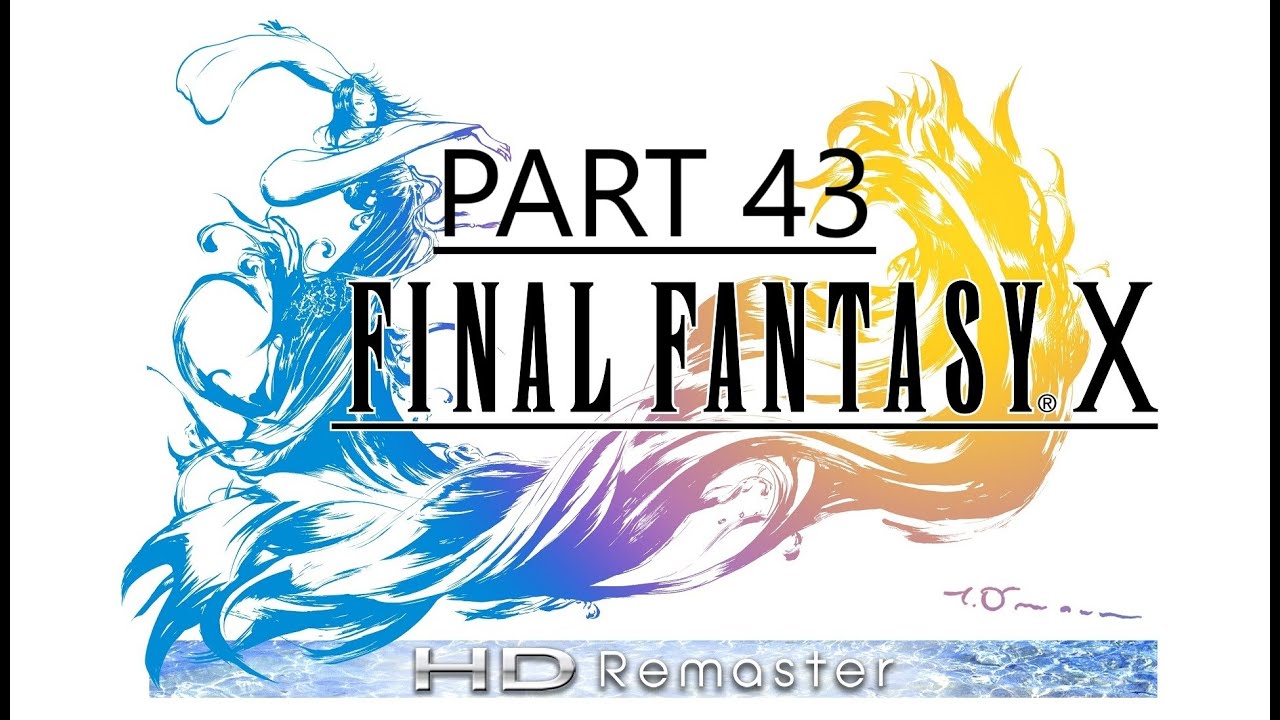 Approaching Rage Let's Play: Final Fantasy X HD Remaster Part 43 [Full Playthrough]