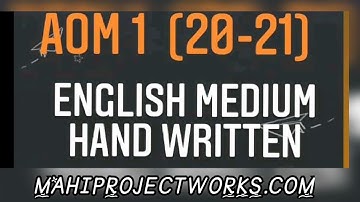 IGNOU SOLVED ASSIGNMENT AOM-01(ENGLISH MEDIUM) 2020-2021 (NEW)