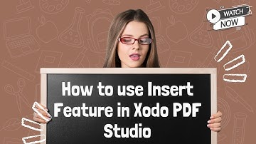 Xodo PDF Studio: Efficiently Use the Insert Feature in Just 5 Minutes!