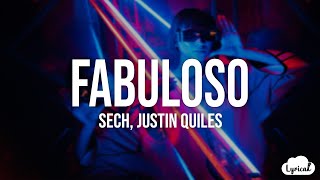 Sech, Justin Quiles - Fabuloso (Lyrics/Letra)