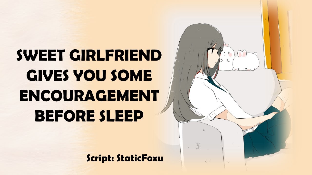 [ASMR RP] Sweet Girlfriend Gives You Some Encouragement Before Sleep