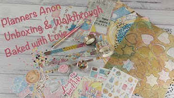 Planners Anonymous Unboxing and Walkthrough - Baked with Love