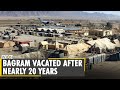 After around 20 years, US leaves Bagram airfield | Afghanistan US Troops | Latest World English News