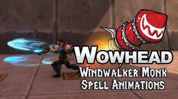 [Legion] Windwalker Monk Spell Animations