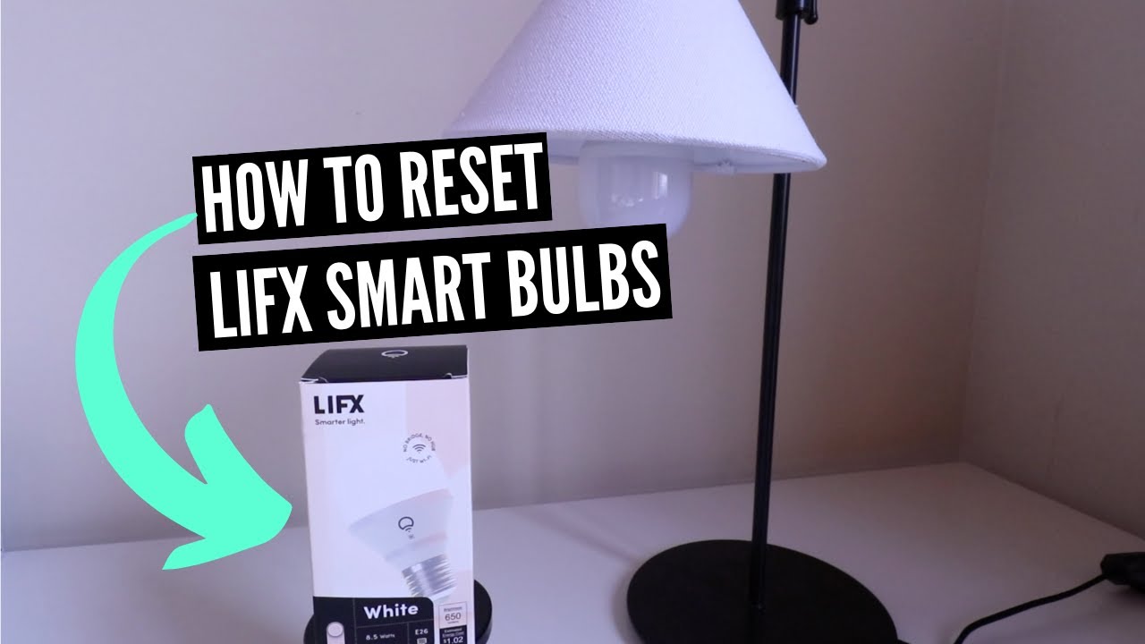 How to Reset Lifx Bulb 