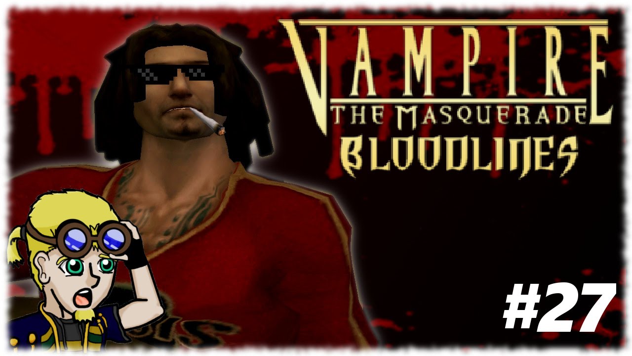Vampire The Masquerade Bloodlines (Part 27) Gun's and Zombies
