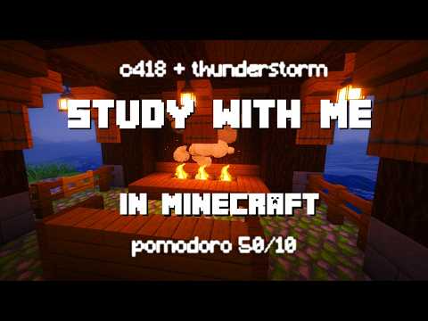 Study With Minecraft Music | Pomodoro 50/10 | thunderstorm + fire crackling