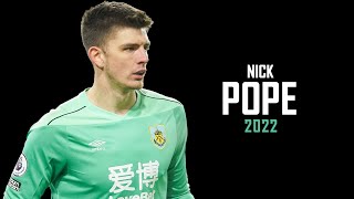 Nick Pope ► Full Season Show ● 2022