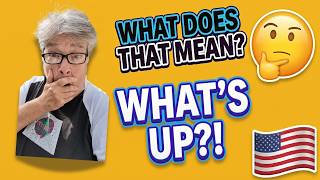 WHAT'S UP? — Americans Don't Mean What You Think! 🇺🇸