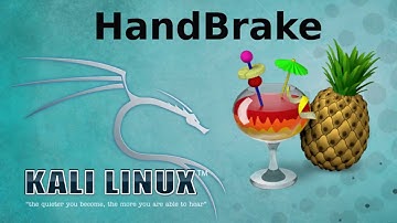 How to install HandBrake transcoder for digital video files with Terminal on Kali Linux