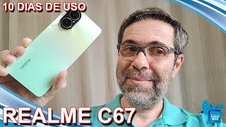 Realme C67 - 10 dias de uso - Minha opinião