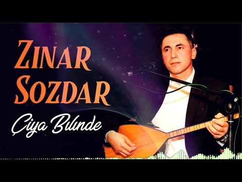 Zınar Sozdar - Çiya Bılınde
