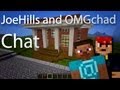 Joehills and omgchad chat