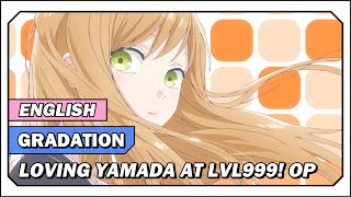 english Cover Gradation By Kanaboon  Loving Yamada At Lv999 Op  Itictaci ft Ellie