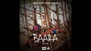 BoyDou Manassa - Baara (Audio)