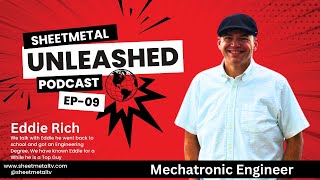 Eddie Rich | Mechatronic Engineer | Fabricator Ep 09