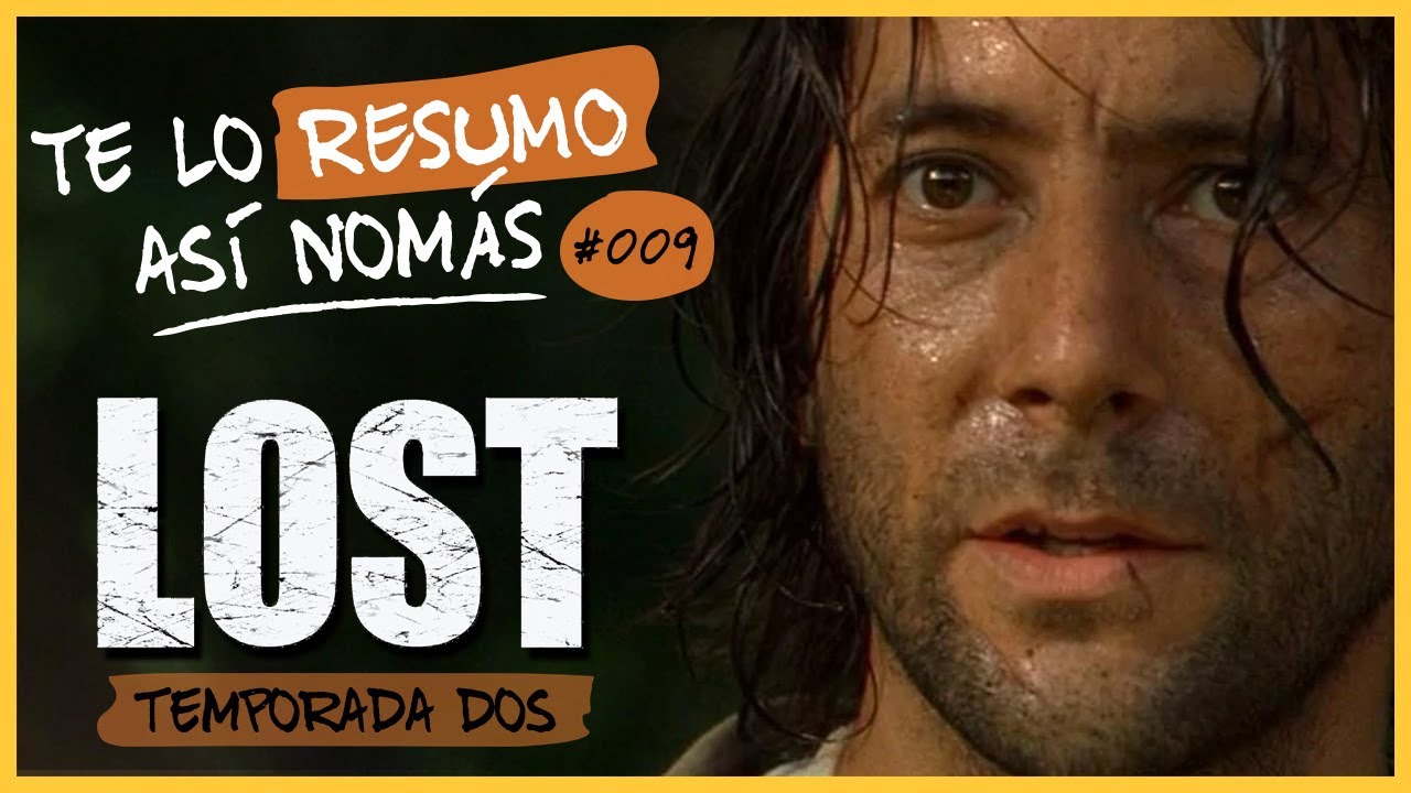 Lost, Temporada 2 | Te Lo Resumo Así Nomás #9