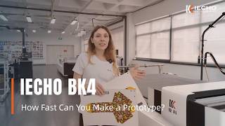 How Fast Can You Make a Prototype | IECHO BK4 Digital Cutting Machine