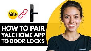 How To Pair Yale Home App To Yale Smart Door Locks 2026 screenshot 2