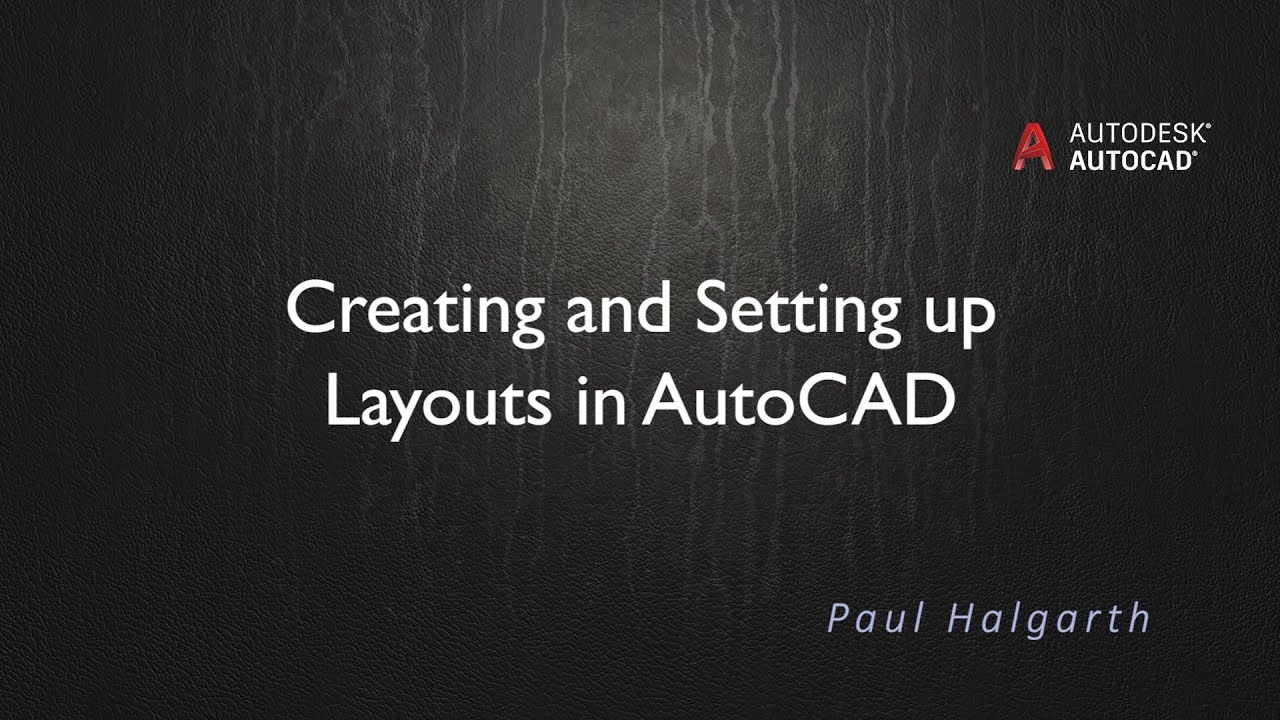 41. Creating and Setting up Layouts in AutoCAD - YouTube