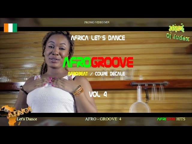 COUPE DECALE / AFROGROOVE Mix  vol 4 RELOADED - DJ JUDEX ft Josey, Shado Chris, BB Philip, Toofan class=