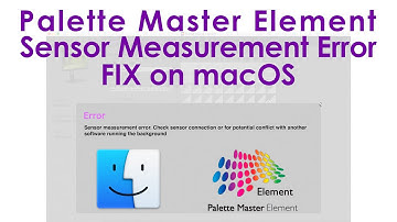 Palette Master Element Sensor Measurement Error Potential Fix for macOS