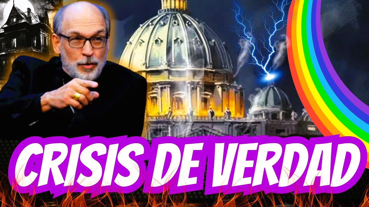 Obispo Habla sobre la Crisis dentro de la Iglesia Católica. . .  La Fe de la Iglesia
