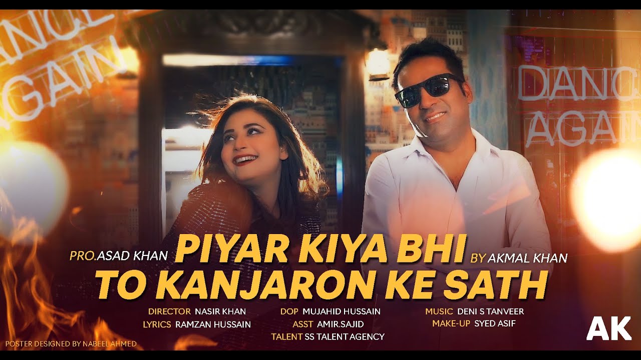 Piyar Kia Bhi Tou Kanjron Kay Sath  Official Music Video  Akmal Khan  Paki Music