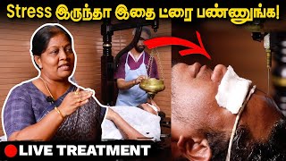 நல்லா தூக்கம் வர செம்ம டெக்னிக்.. Shirodhara சிகிச்சை Live Demo | Dr Vanitha Muralikumar