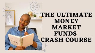 MONEY MARKET FUNDS EXPLAINED || THE ULTIMATE CRASH COURSE