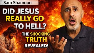 What Does Jesus Christ Descent To Hell Mean ? Sam Shamoun Explains 