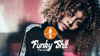 Pansil - Funky Sh!t (Radio Edit) [Funky House Music]
