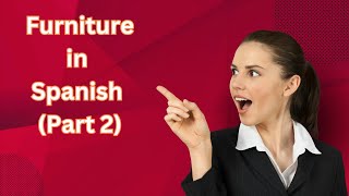 Spanish Lesson 9: How to Describe Your House in Spanish (Part 2)