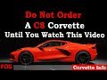 DO NOT Order A C8 Corvette Until You Watch This Video!