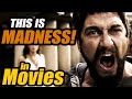 &quot;This is Madness!&quot; Line in movies