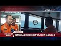 Terbaru! 62 Korban KMP Mutiara Sentosa 2 Dievakuasi, Masih Berada di Perjalanan Menuju Surabaya