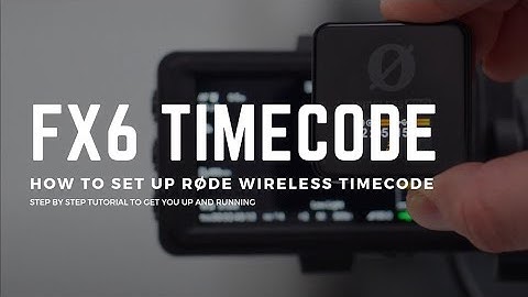 How to set up Rode wireless pro timecode in the Sony FX6 tutorial