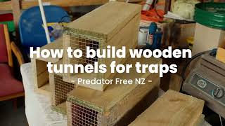 How To Build Wooden Tunnels For Traps