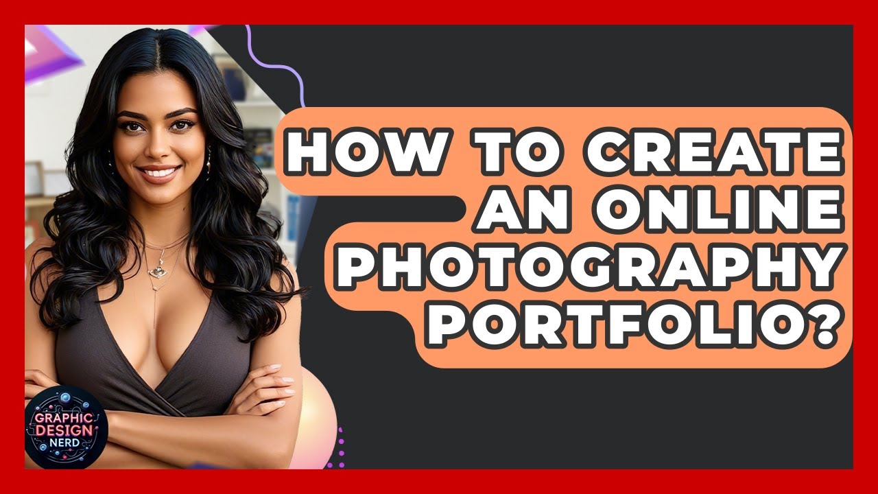 How To Create An Online Photography Portfolio? - Graphic Design Nerd
