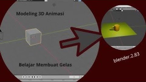 Membuat Gelas di Aplikasi Blender 3D, 2.83 (2021) ~Channel Creative