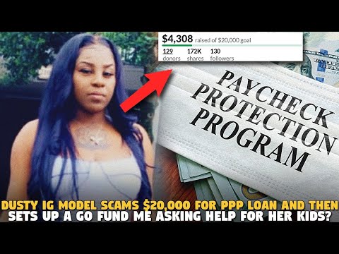 Dusty IG Model Scams $20,000 For PPP Loan and Then Sets Up a Go Fund Me Asking Help For Her Kids?
