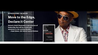 Everett Harper’s Move To The Edge, Declare It Center