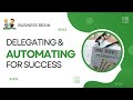 Delegating and Automating for Success: Insights from Dallas Taylor