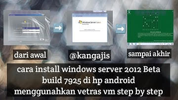 Cara install windows Server 2012 beta build 7925 di android menggunakan vectras vm step by step
