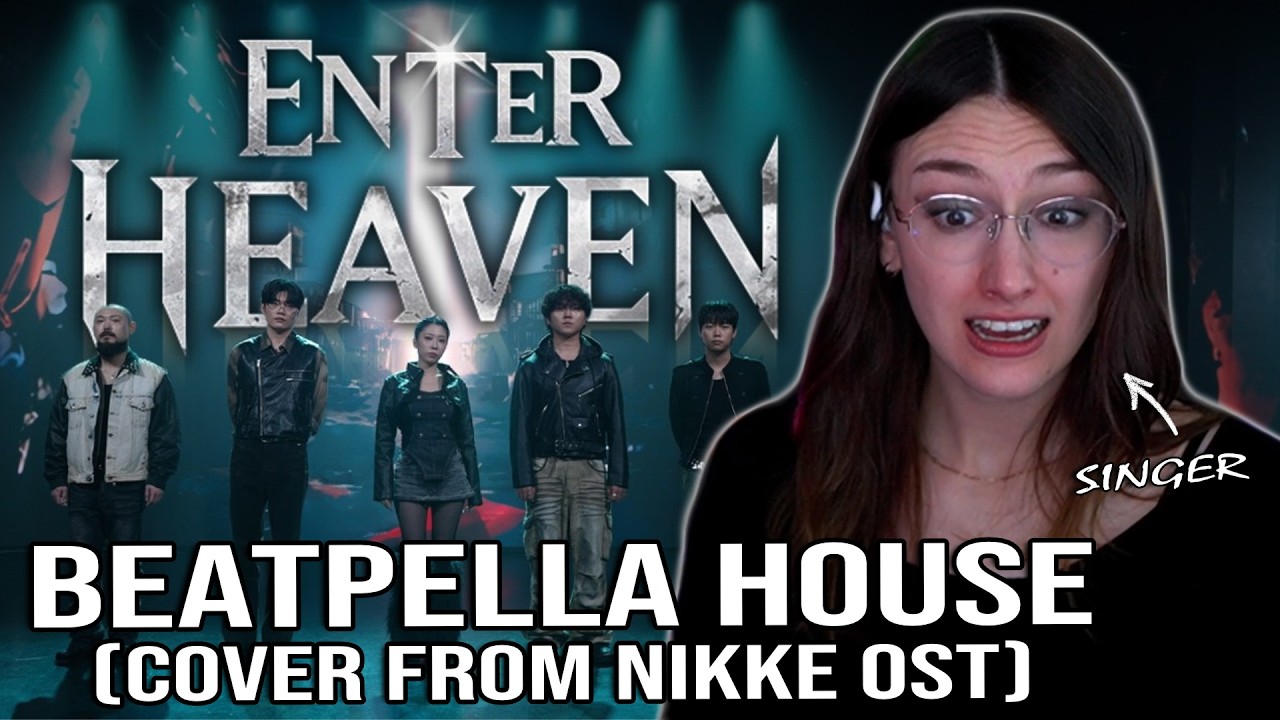 EPIC! I BEATPELLA HOUSE - Enter Heaven (GODDESS OF VICTORY: NIKKE OST COVER) I Singer Reacts I