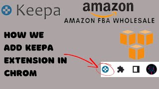 How We Add Keepa Extension In Chrome Browser | Amazon FBA Wholesale | screenshot 4