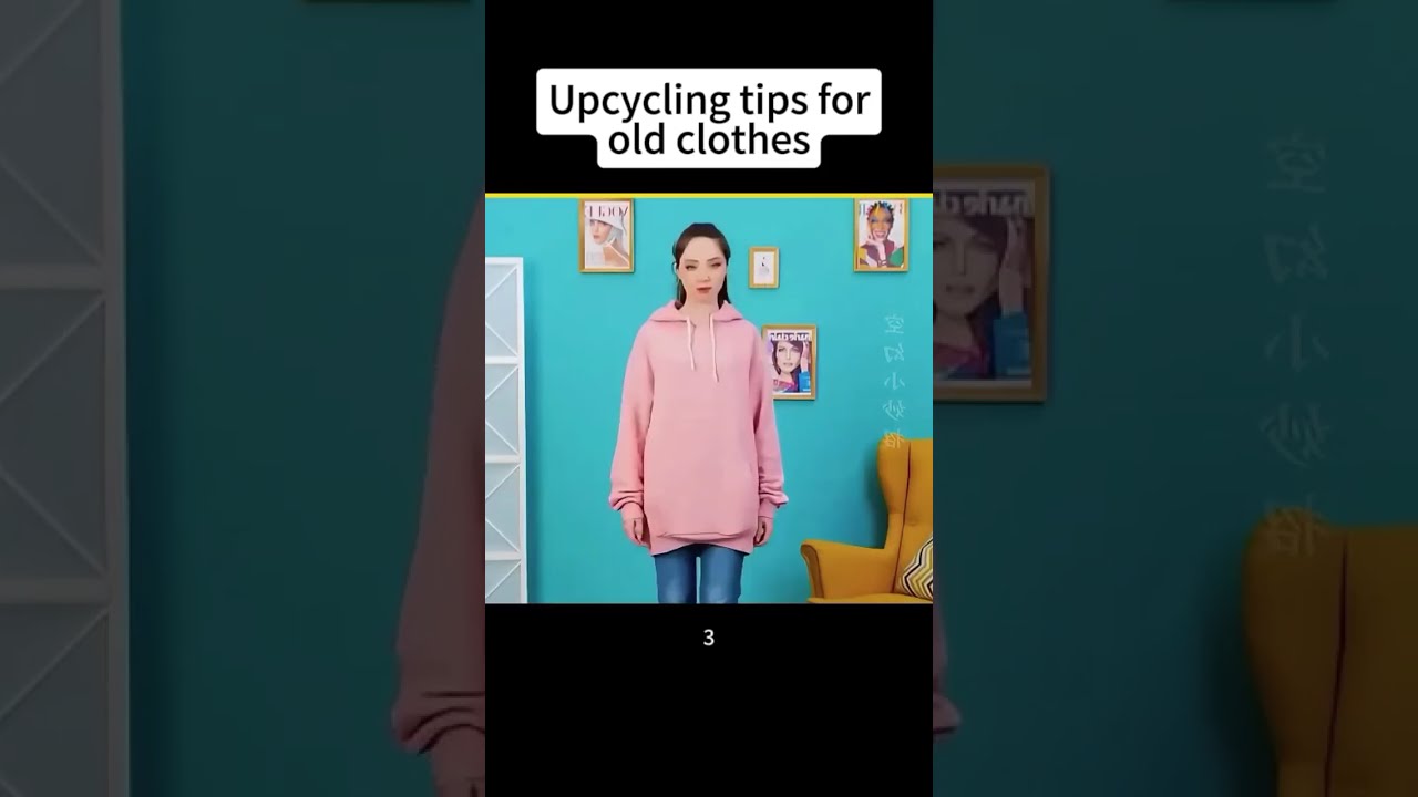Never Throw Away Your Old Clothes, Up Cycling Tips You Need To Know 