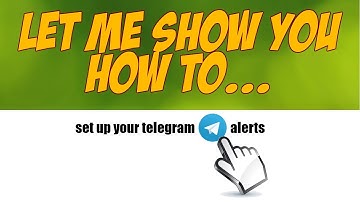 Let me show you how to set up your Telegram alerts