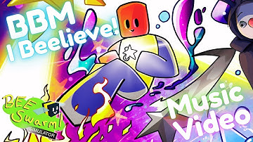 BBM I BEELIEVE!!!~ Bee Swarm Simulator Music Video